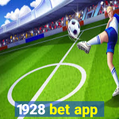 1928 bet app